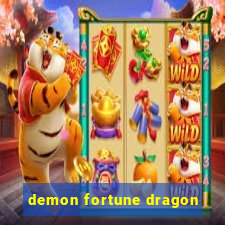 demon fortune dragon